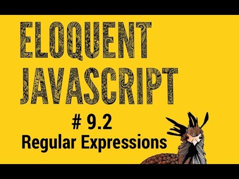 Eloquent JavaScript #9.2 Regular Expression Tutorial Pt.2
