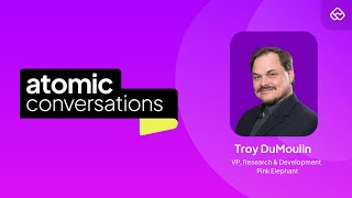 Why AI adoption isn’t a tools problem but a people challenge | Atomic Conversation ft. Troy DuMoulin