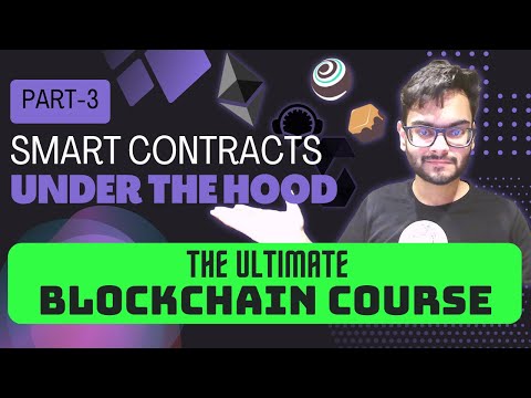 Everything You Need To Know About Smart Contracts | Solidity Course | Part 3