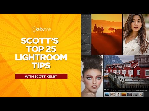 Scott's Top 25 Lightroom Tips with Scott Kelby