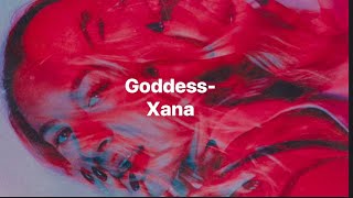 Goddess - Xana | Lyrics