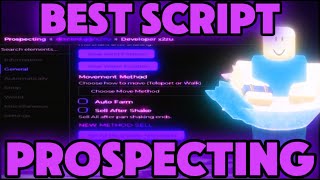 OP Prospecting Script *AUTOFARM, AUTO SELL & MORE* (NEW)