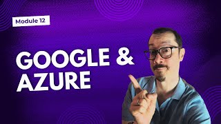 Module 13: Google & Azure | Cloud Data Platform Foundations for Beginners