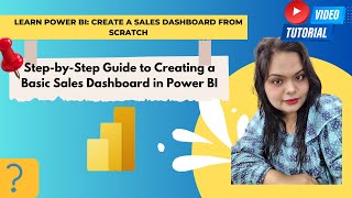 "How to Create a Basic Sales Dashboard in Power BI: Beginner's Guide"