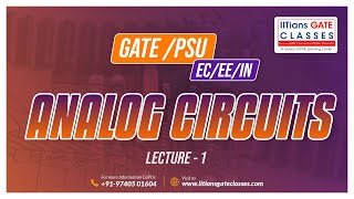 Analog Circuit L1 | GATE/PSU EC, EE and IN lectures | GATE Live Online Lectures | GATE Coaching