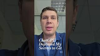 ChatGPT Deployed My Secrets to Git 😱 #Shorts