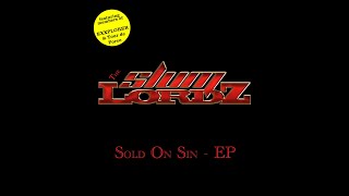 The Slum Lordz - $old On Sin