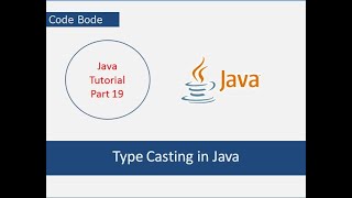 Type Casting In Java | Manual Vs Automatic Type Casting | Java Tutorial | Code Bode