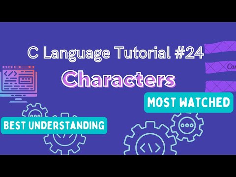 Characters : C Language Tutorial (Hindi) #24