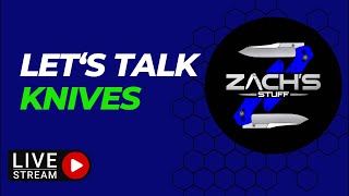 🔴 Let’s Talk Knives!!