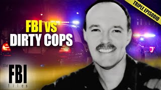 Murderous Cops: The FBI's Fight Against Internal Threats | The FBI Files