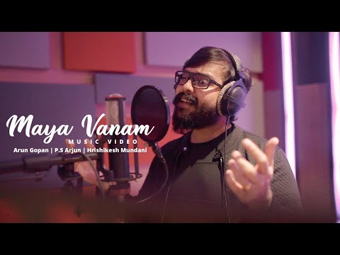 Maya Vanam | Malayalam Single | Arun Gopan | P.S Arjun | Hrishikesh Mundani