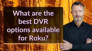 What are the best DVR options available for Roku?