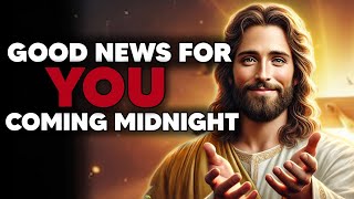 Gor Says: GOOD NEWS FOR YOU COMING TODAY MIDNIGHT |God's Message Now Today |