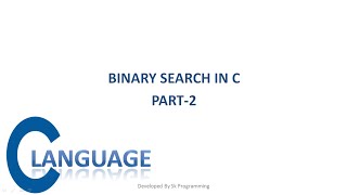 Binary search in c in hindi || Binary search explanation in c