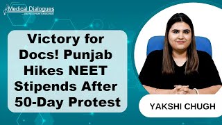 Punjab Hikes Stipend for NEET Interns, Resident Doctors After Protests
