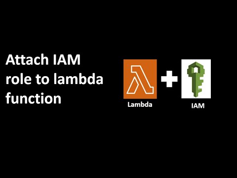 AWS Lambda | Update or Attach IAM role | Create IAM role