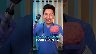 The Nice Doctor Fixes Your Brain Rot In 1 Minute! | #ASMR