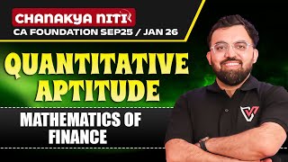 Mathematics of Finance | One Shot CA Foundation Quantitative Aptitude | Vishwas CA | Rahul Bhutani 🔥