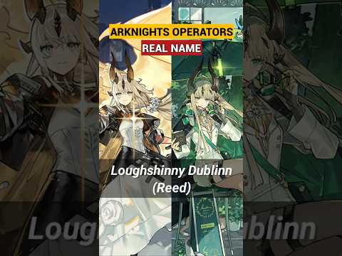 Arknights operators real name