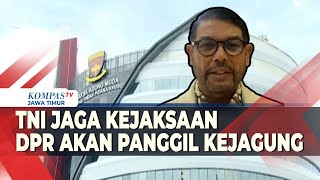 DPR Akan Panggil Kejagung Terkait Pengerahan Aparat TNI di Kejaksaan