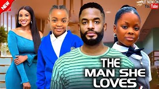 THE MAN SHE LOVES - CHIKE DANIELS, FRANCES BEN, DERA OSADEBE, DREAM ALFA latest 2025 nigerian movies