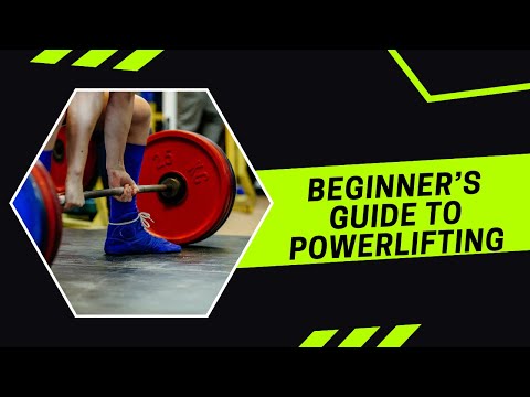 The Beginner’s Guide to Powerlifting: How to Get Started and Build Strength