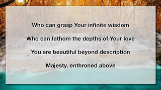 You are Beautiful Beyond Description (With Lyrics)