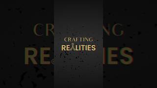 Crafting Realities Ep.4