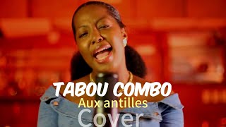 Tabou Combo-aux antilles- Dadie Offilien(Cover)