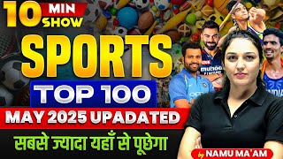 TOP 100 SPORTS QUESTIONS | SPORTS CURRENT AFFAIRS 2025 | 10 MINUTE SHOW BY NAMU MA'AM | SPORTS AWARD