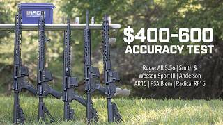 Which Budget AR-15 Is The Most Accurate? - PSA, Ruger, Anderson, S&W, Radical Firearms