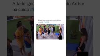 Jade recusa abraço de Arthur pós eliminação #bbb #bbb22 #jade #jadepicon #arthuraguiar