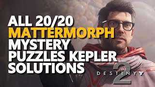 All Mattermorph Mystery Puzzles Kepler Destiny 2 Edge of Fate