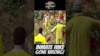 Inmate Hike Goes Wrong!