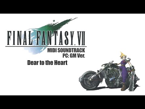 Final Fantasy VII (1998/PC) MIDI GM Ver. － Dear to the Heart