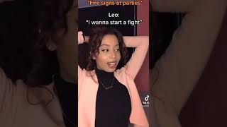 Fire signs at parties be like #firesigns #tiktok #zodiac #astrology