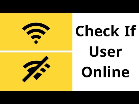 HOW TO CHECK IF THE USER IS ONLINE