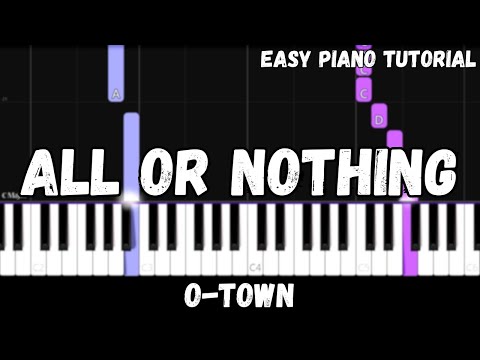 O-Town - All or Nothing (Easy Piano Tutorial)