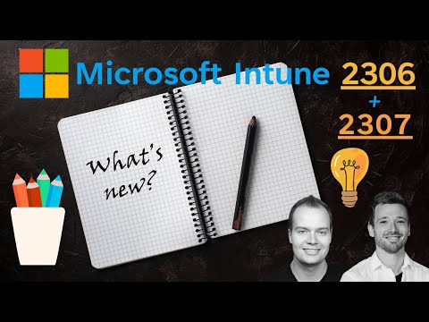 What's new in Microsoft Intune (2306 & 2307)
