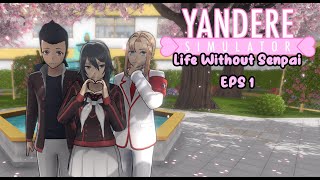 Will there be new love? Life Without Senpai (Episode 1) | Yandere Simulator Series