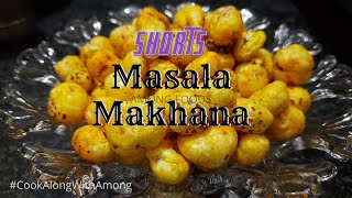 MASALA MAKHANA | FOX NUTS | SHORTS | HEALTHY SNACK | MAKHANA