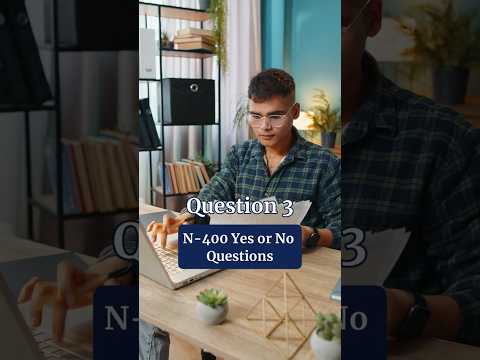 N 400 Yes or No Questions | US Citizenship Interview 2025   Q3
