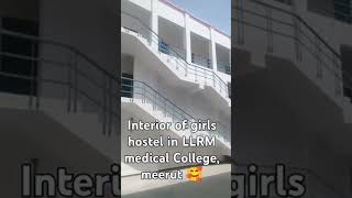 Girls hostel in llrm medical college meerut 🏥