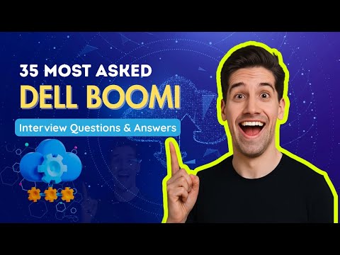 Boomi Interview Questions 2025 | Dell Boomi Interview Questions and Answers | TechknowLazy