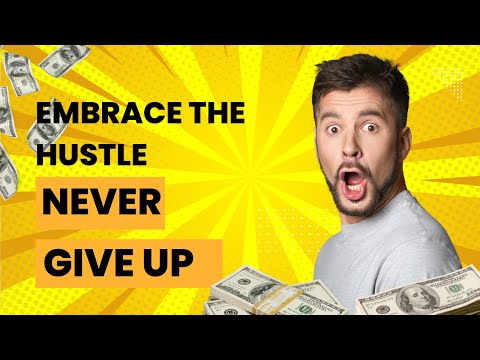 🔴 NEVER GIVE UP. EMBRACE THE HUSTLE - Empowering Motivational Speech