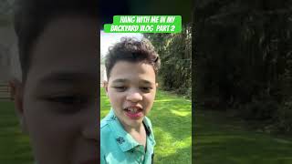 Hey guys! Hanging in my backyard vlogging the day! #kidshorts #kidstv #fun #vlog