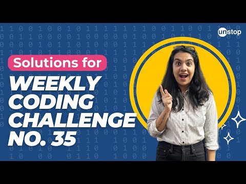 Weekly Coding Challenge No.35 | Solutions on DSA Problem Statements