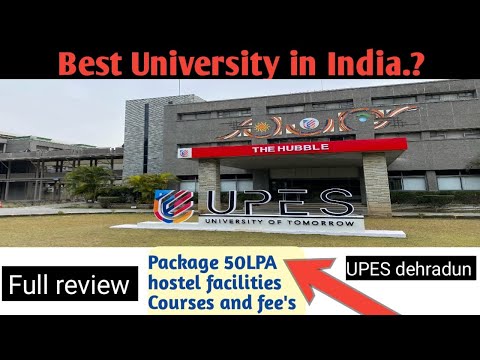 #UPES Dehradun University full #review 2022 |Fees structure | Highest package | Admission process|