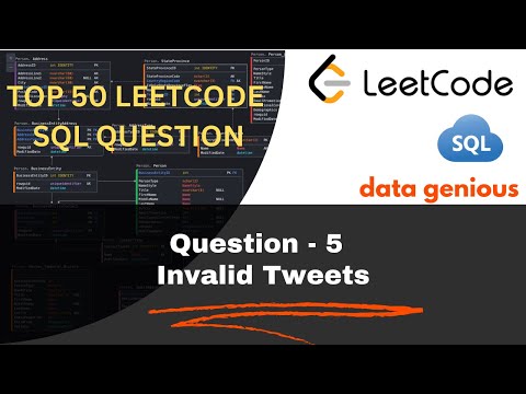 Q5.  Invalid Tweets (1683) | LeetCode TOP 50 SQL Questions | SQL for beginner